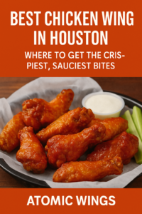 "Best chicken wings in Houston with spicy sauce and sides at Atomic Wings"